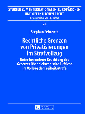 cover image of Rechtliche Grenzen von Privatisierungen im Strafvollzug